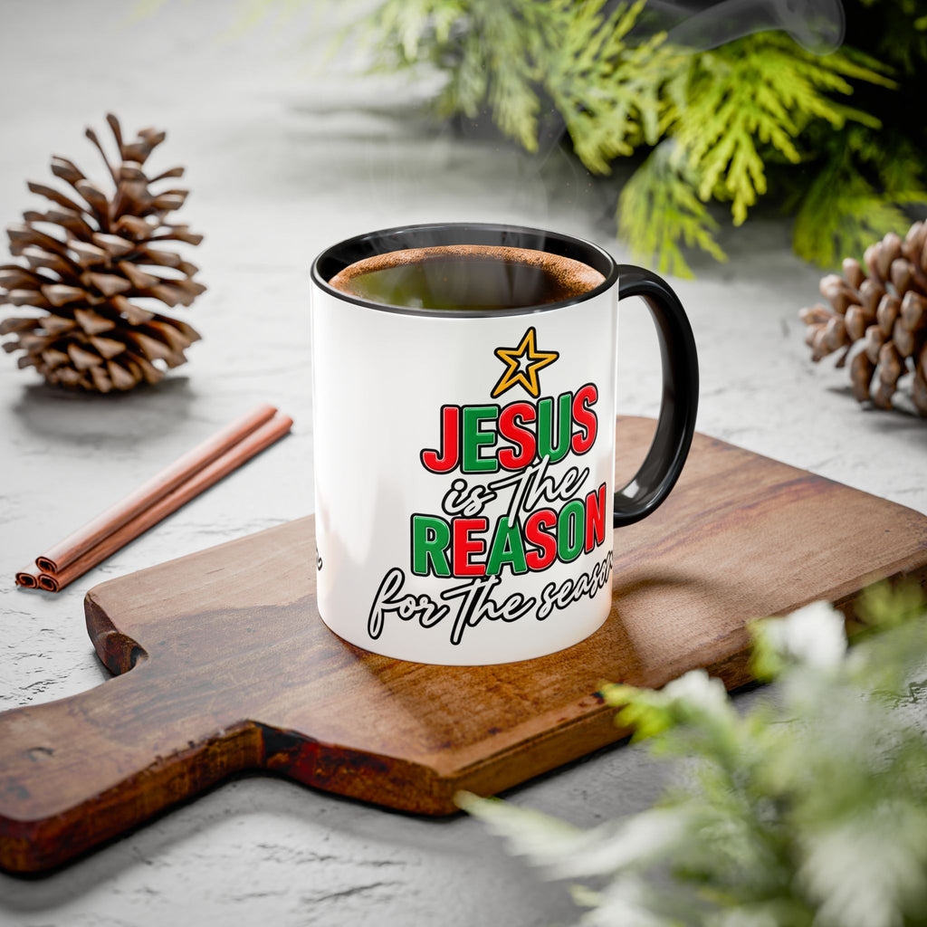 Jesus Reason Coffee cup   11oz  15oz