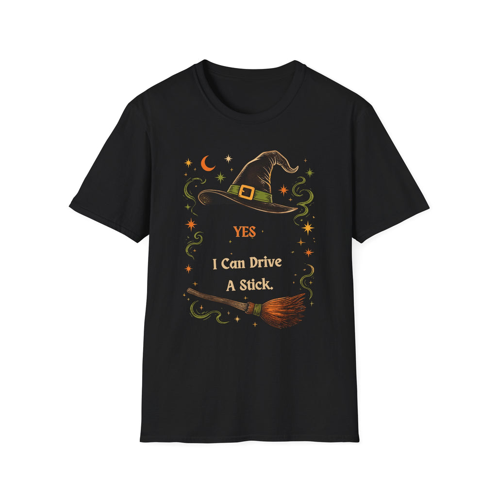 Witch Hat T‑Shirt — "Yes I Can Drive A Stick" Halloween Tee