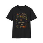 Witch Hat T‑Shirt — "Yes I Can Drive A Stick" Halloween Tee
