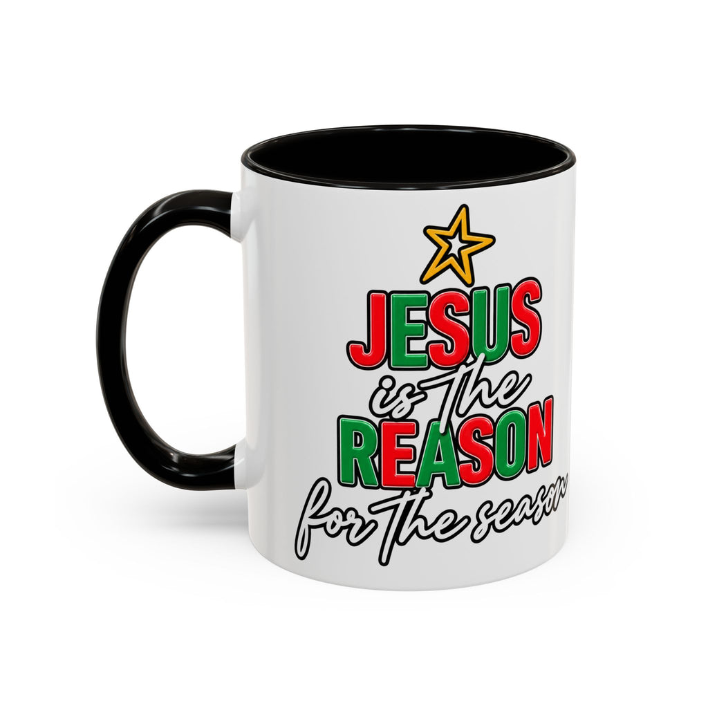 Jesus Reason Coffee cup   11oz  15oz