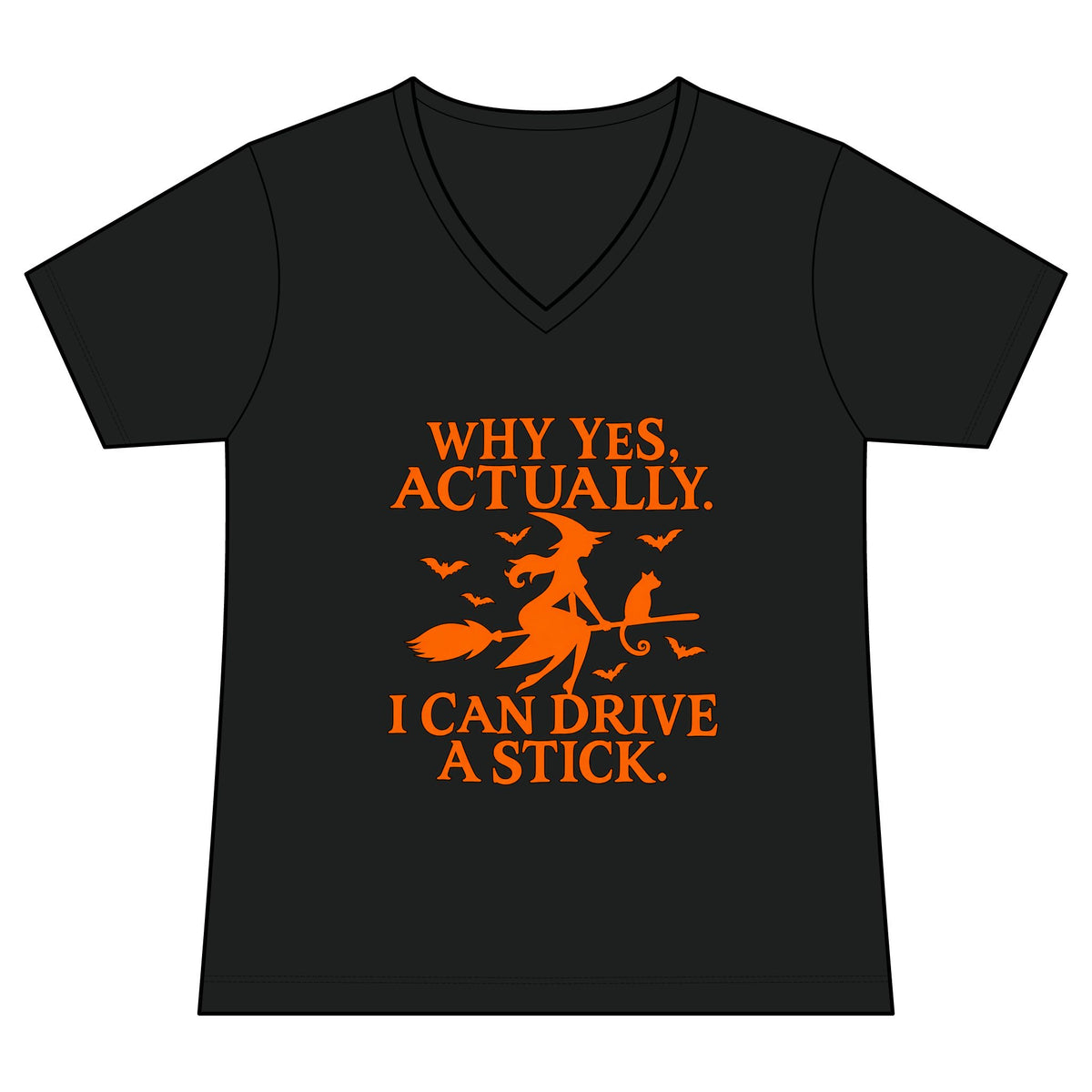 Why yes Actually - T shirt