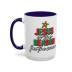 Jesus Reason Coffee cup   11oz  15oz